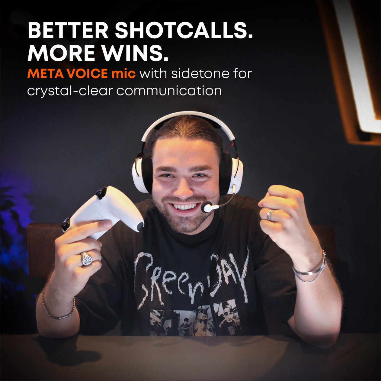 Clear communication is crucial in gaming – the detachable META VOICE microphone with sidetone ensures natural sound and control when speaking by letting you hear your own voice in the headset.
